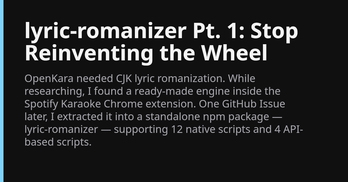 lyric-romanizer Pt. 1: Stop Reinventing the Wheel | David Blog